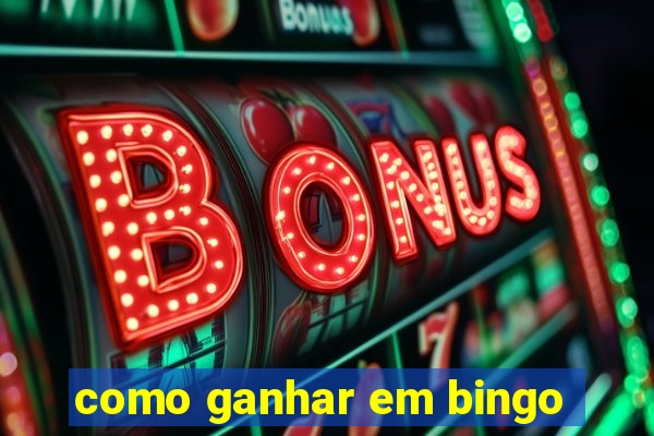 como ganhar em bingo